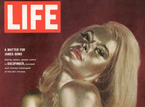 LIFE magazine cover of actress Shirley Eaton in gold body paint for the 1964 James Bond film, "Goldfinger." Photo by Loomis Dean.