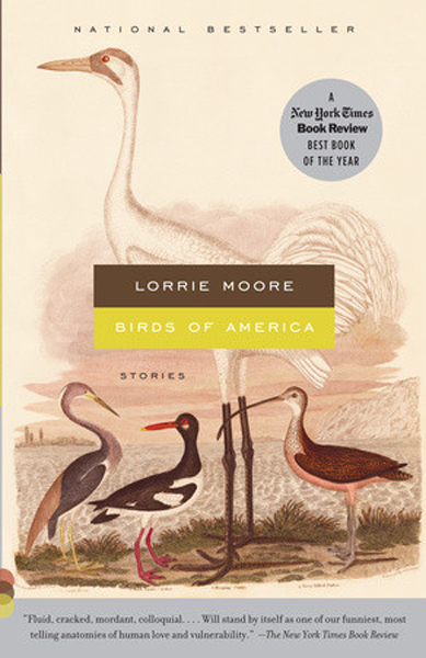 Birds of America By Lorrie Moore